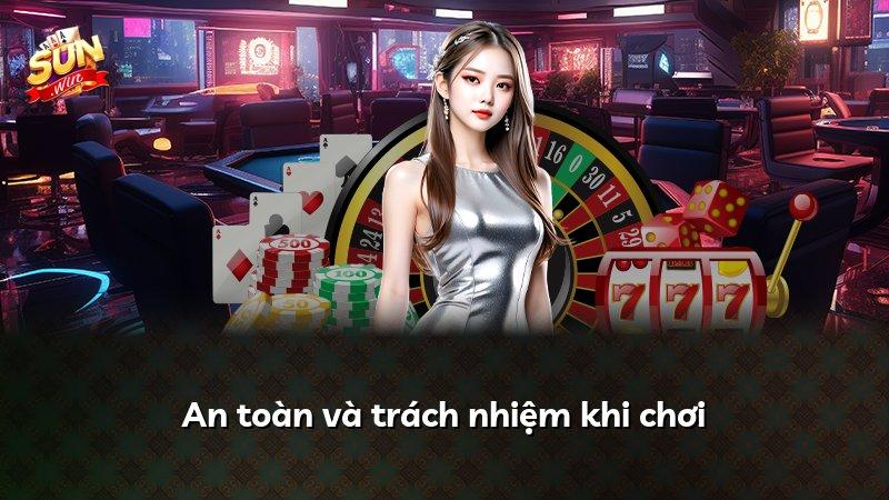 An toàn và trách nhiệm khi chơi
