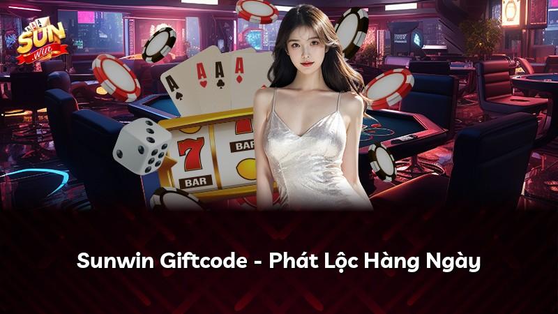 Sunwin Giftcode - Phát Lộc Hàng Ngày